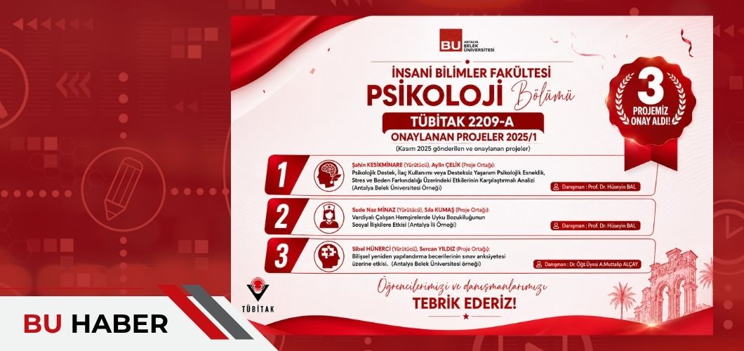  Üniversitemiz Psikoloji Bölümünden TÜBİTAK Başarısı!