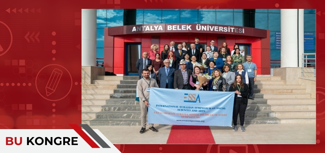 ESSA V. Uluslararası Avrasya Sosyal Bilimler ve Sanat Sempozyumu